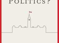 My New Book: ‘What’s Happened To Politics?”
